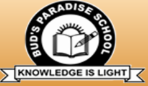 Schools in Burari, Delhi, Buds Paradise School, B-Block, 25 Feet Road,Bangali Colony, Burari, West Sant Nagar,Burari, Delhi